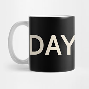 Day Off On This Day Perfect Day Mug